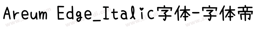 Areum Edge_Italic字体字体转换